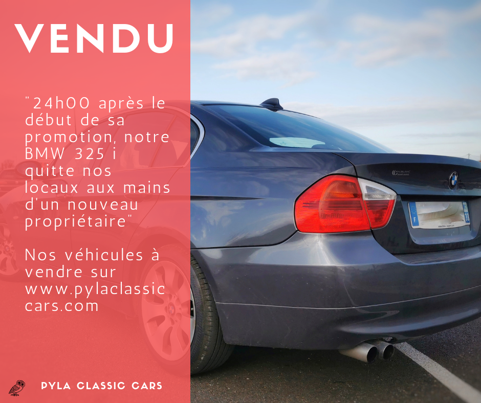 BMW 325 i E90 vendue en 24 heures